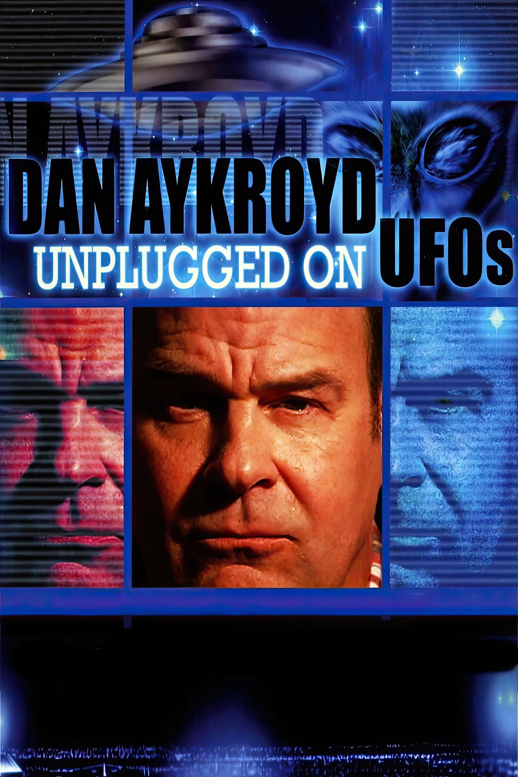 Постер Dan Aykroyd Unplugged On UFOs